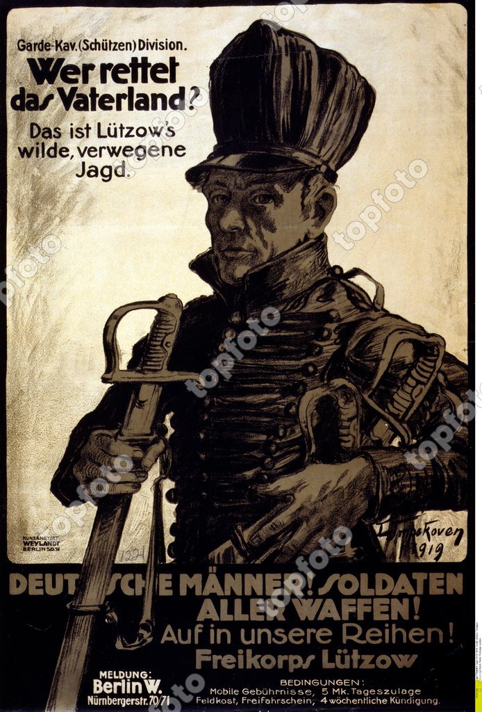 Deutsches Reich, Poster von 1919 zeigt deutschen Kavalleristen mit  Schwertern und ruft zum Eintritt in das Freikorps Luetzow auf Text:  Garde-Kavallerie (Schützen) Division, Wer rettet das Vaterland? Das ist  Luetzow's wilde, verwegene